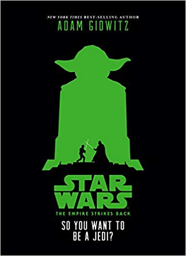 Adam Gidwitz - The Empire Strikes Back So You Want to Be a Jedi? Audio Book Free