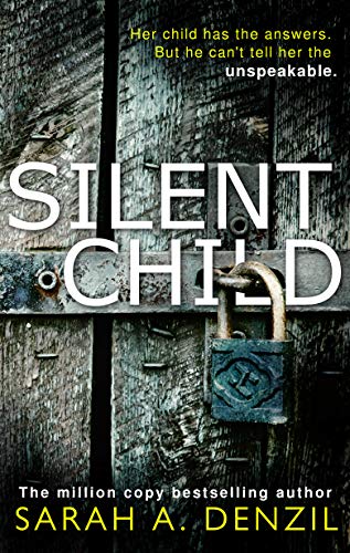 Sarah A. Denzil - Silent Child Audio Book Free